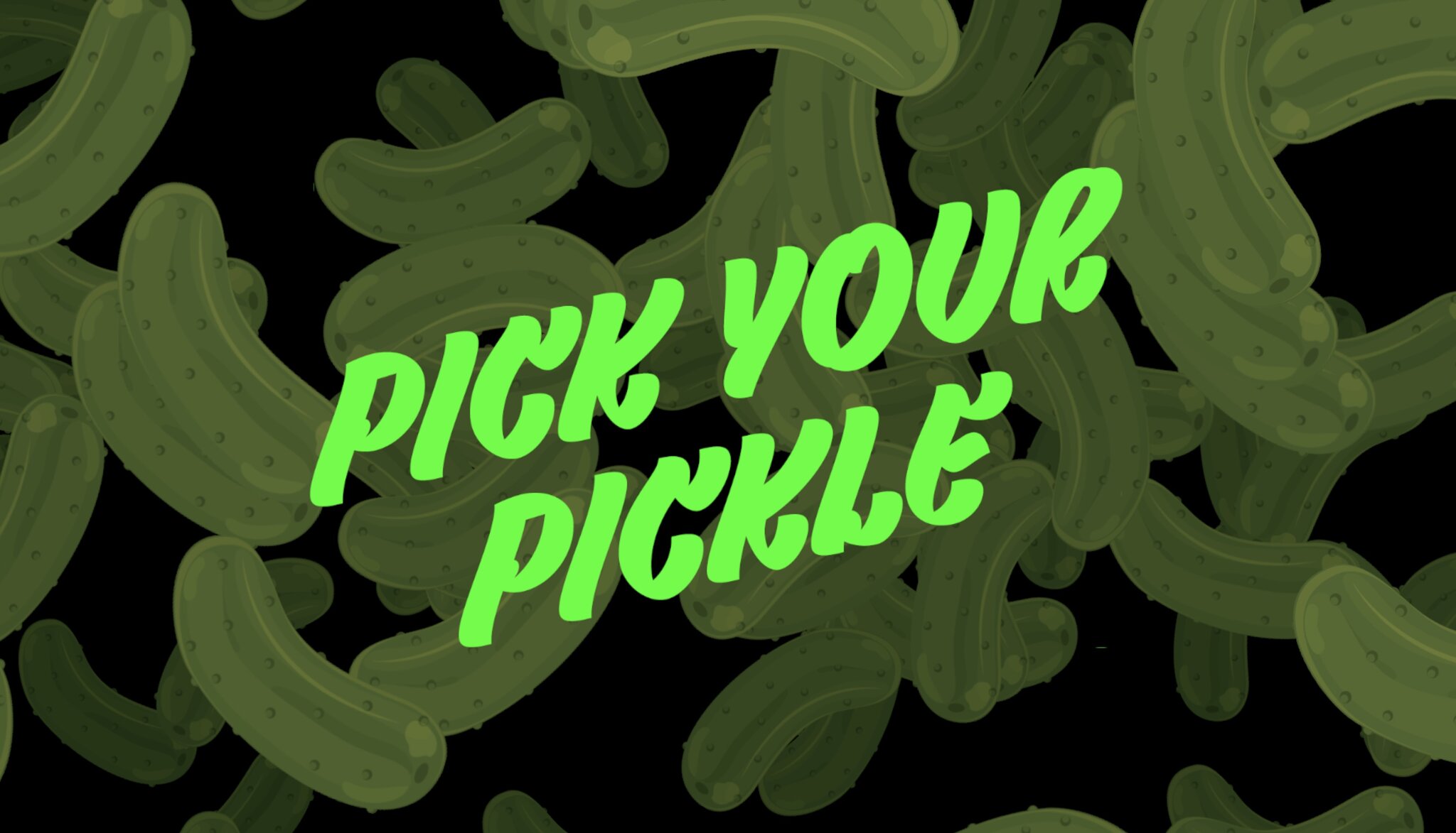 Pick your Pickle